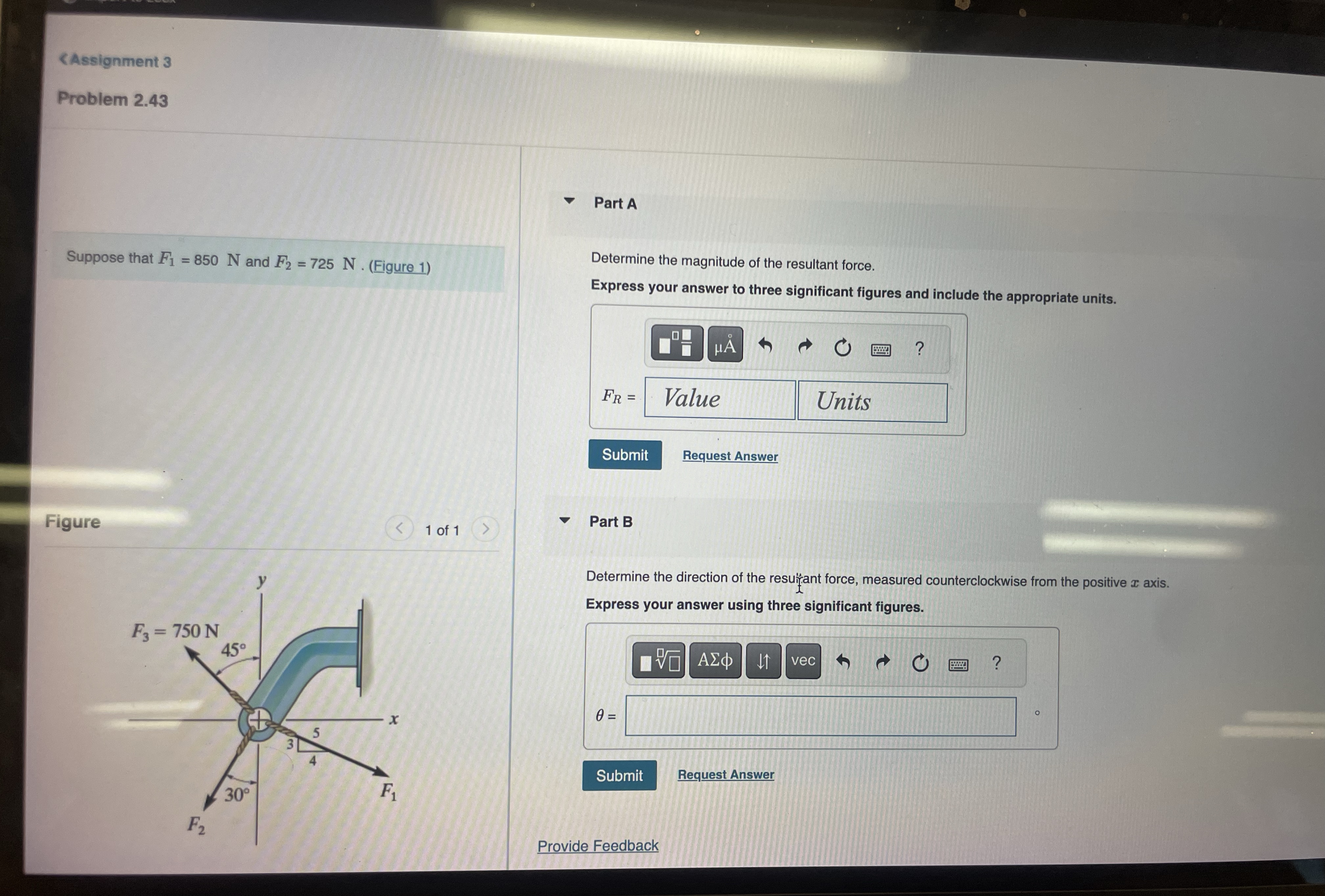 How to solve Suppose that F 1 = 8 5 0 N and F 2 =