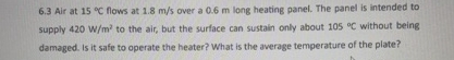 6 . 3 Air at 1 5 C flows at 1 . 8 m s over a 0 .