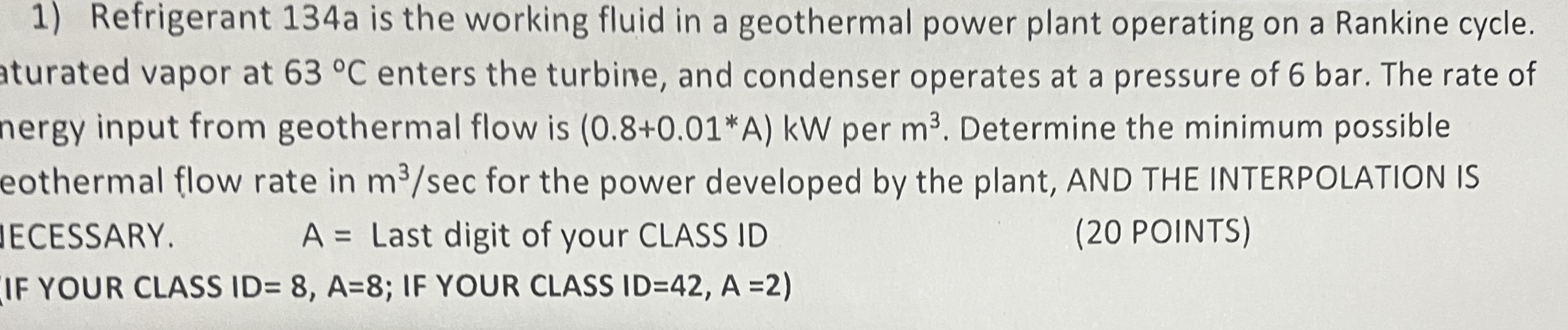 Refrigerant 1 3 4 a is the working fluid in a