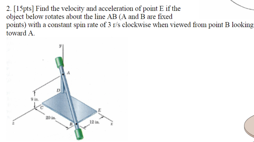 2 . [ 1 5 pts ] Find the velocity and
