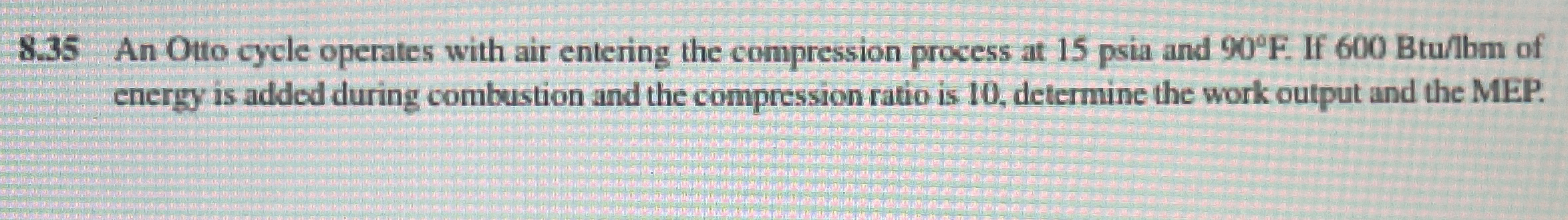 8 . 3 5 An Otto cycle operates with air entering