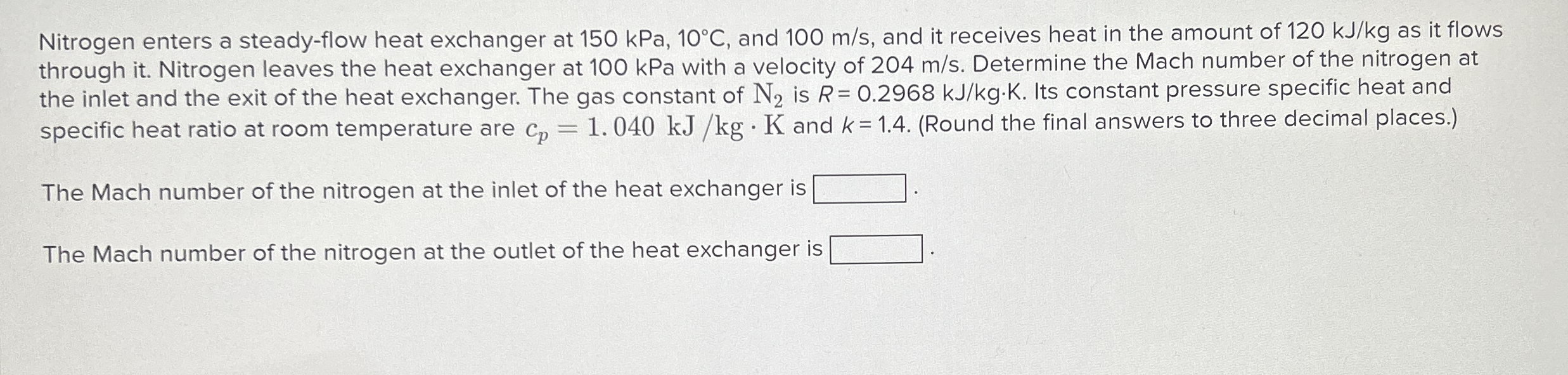 Nitrogen enters a steady - flow heat exchanger at