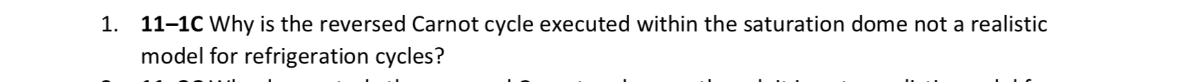 1 1 - 1 C Why is the reversed Carnot cycle