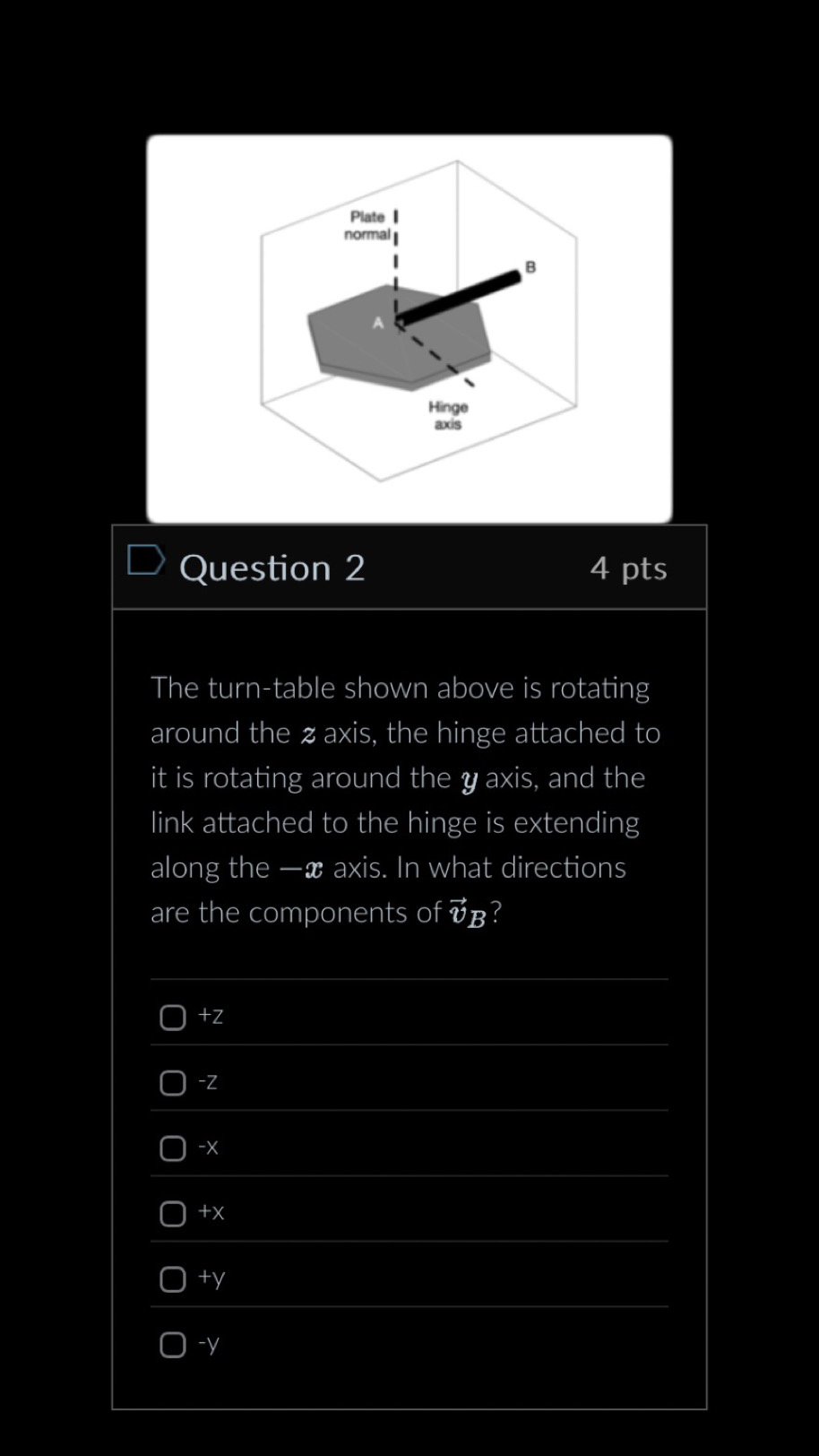 Question 2 4 pts The turn - table shown above is