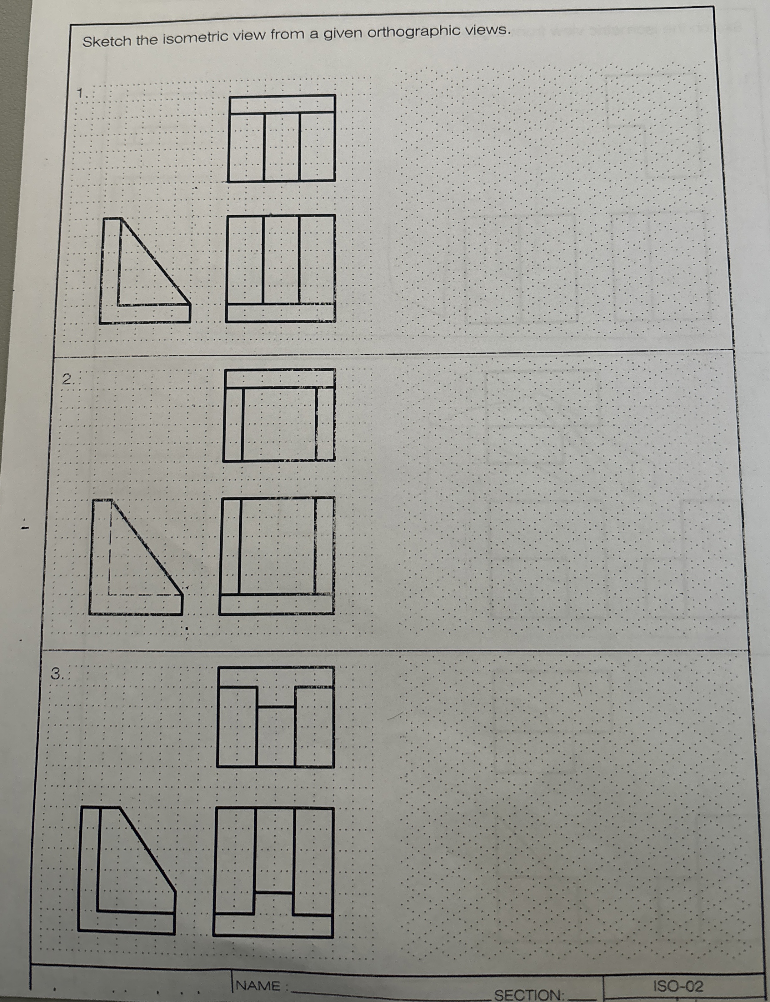 Sketch the isometric view from a given