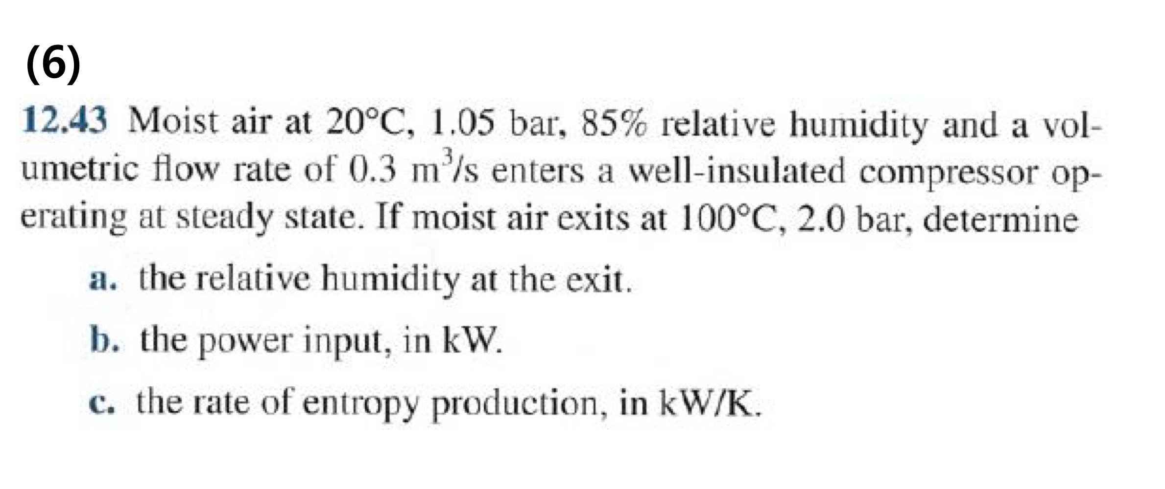 ( 6 ) 1 2 . 4 3 Moist air at 2 0 C , 1 . 0 5 bar,
