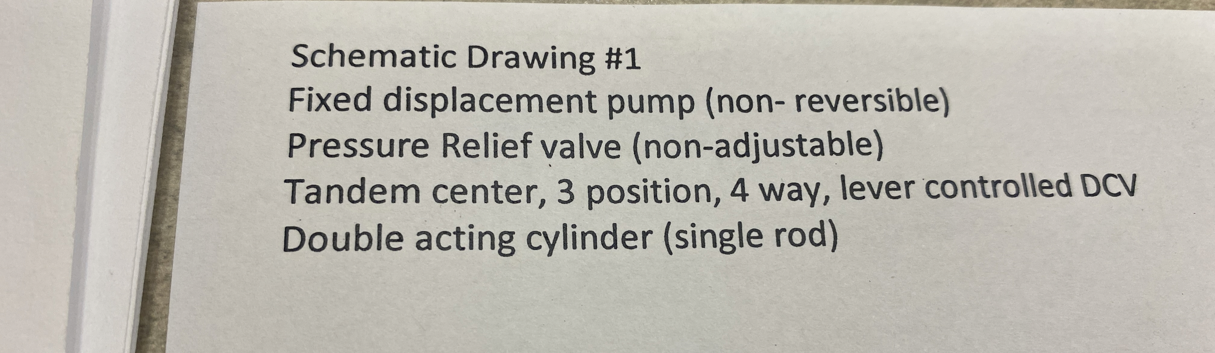 Schematic Drawing # 1 Fixed displacement pump (