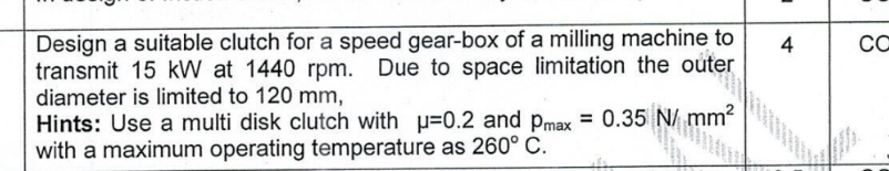 Design a suitable clutch for a speed gear - box