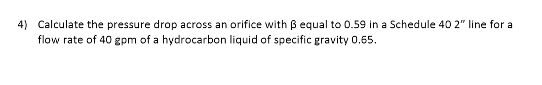 Calculate the pressure drop across an orifice