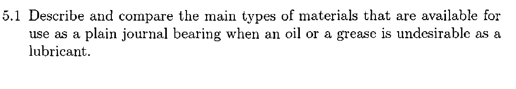 5 . 1 Describe and compare the main types of