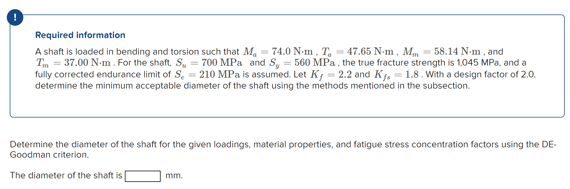 ! Required information A shaft is loaded in