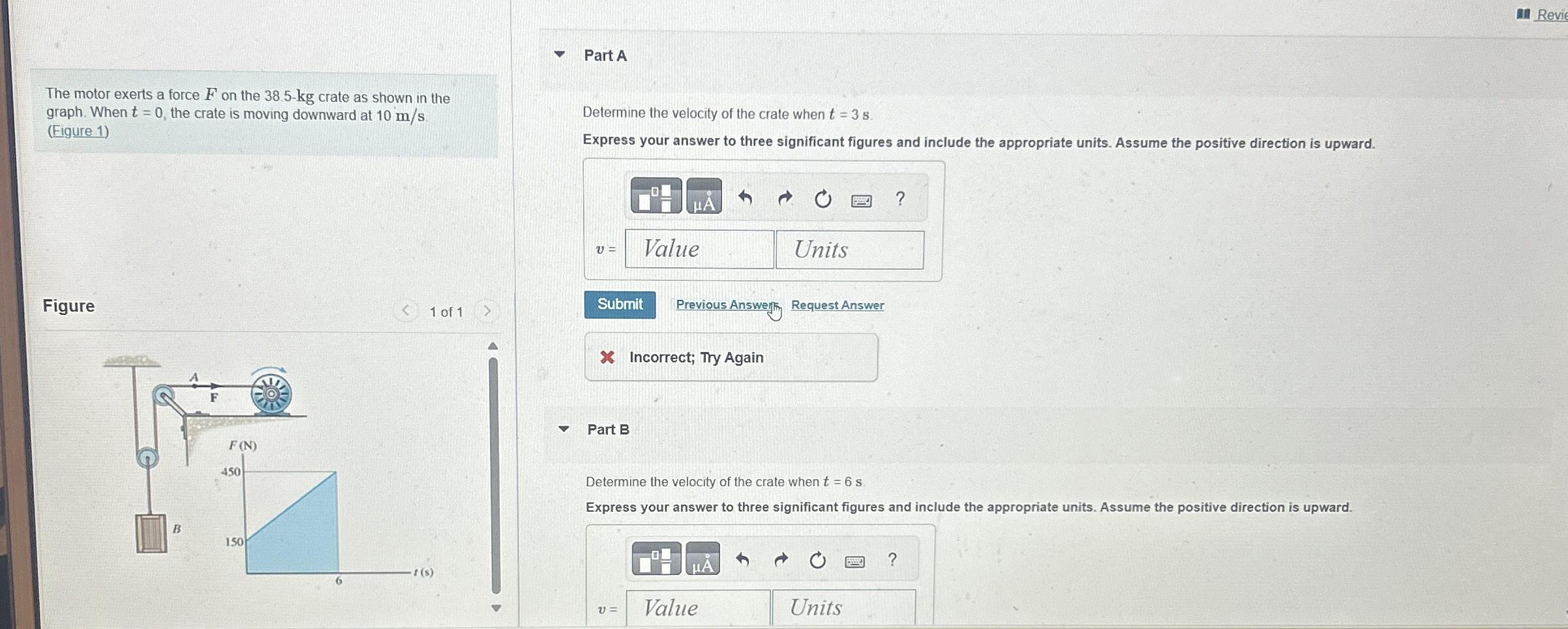 Revie Part A The motor exerts a force F on the 3