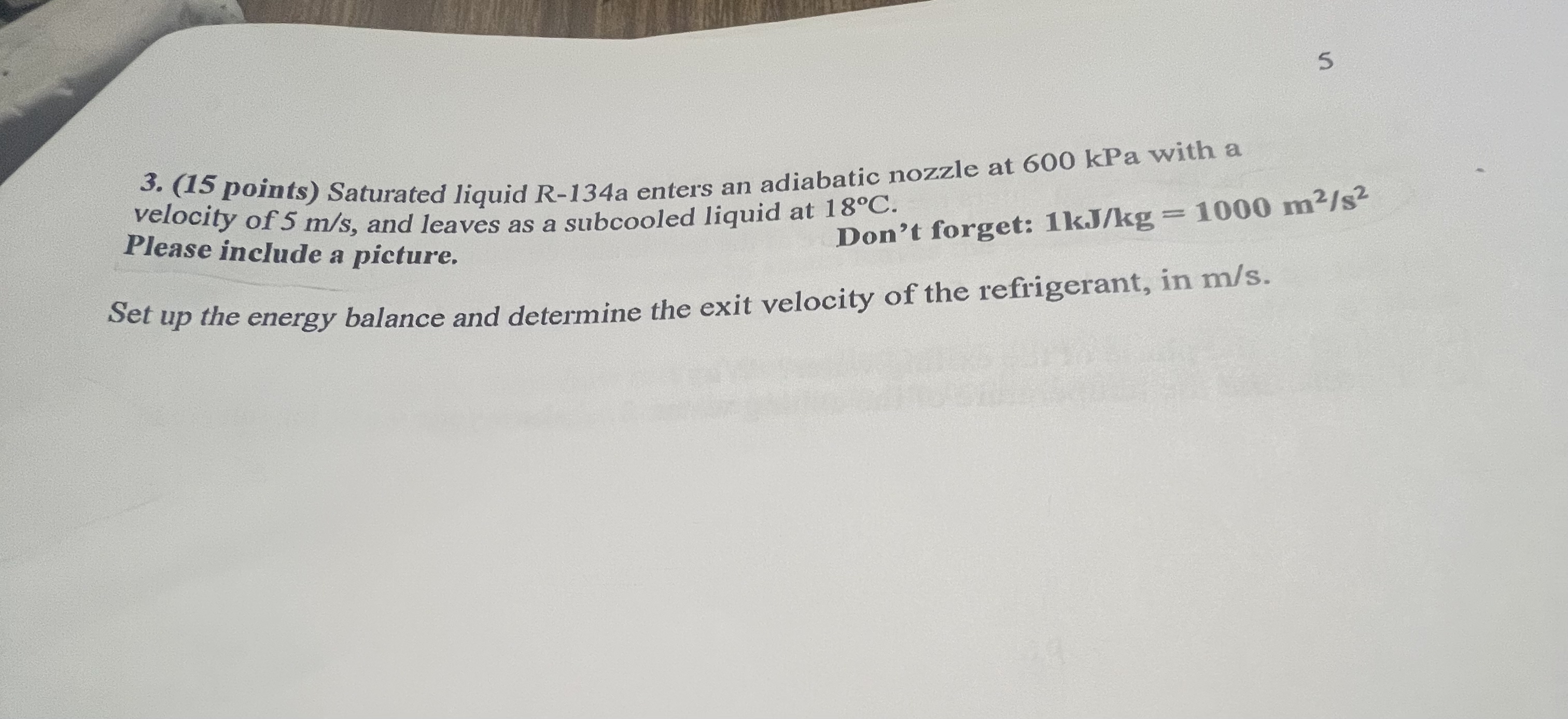 5 3 . ( 1 5 points ) Saturated liquid R - 1 3 4 a