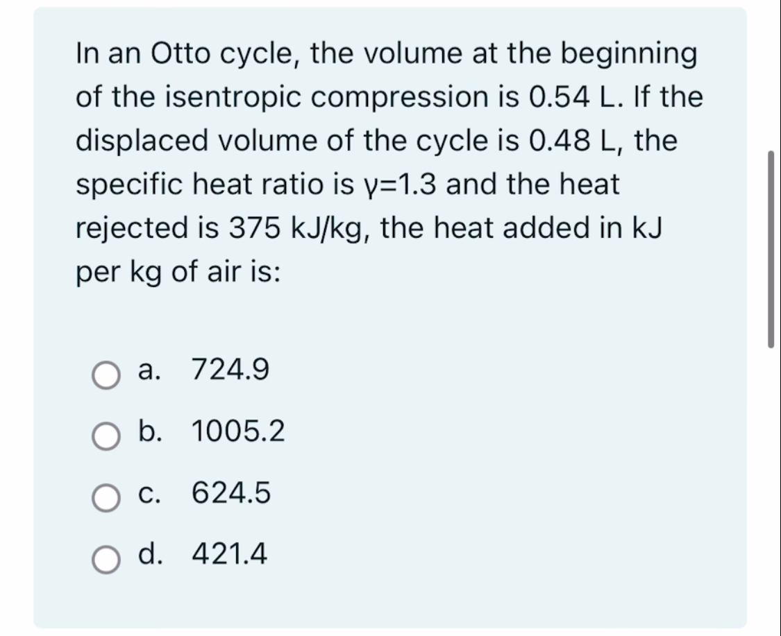 In an Otto cycle, the volume at the beginning of