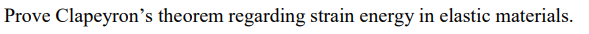 Prove Clapeyron's theorem regarding strain energy