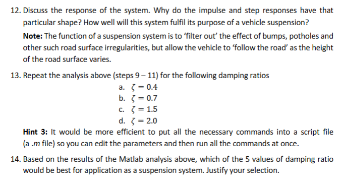 1 2 . Discuss the response of the system. Why do
