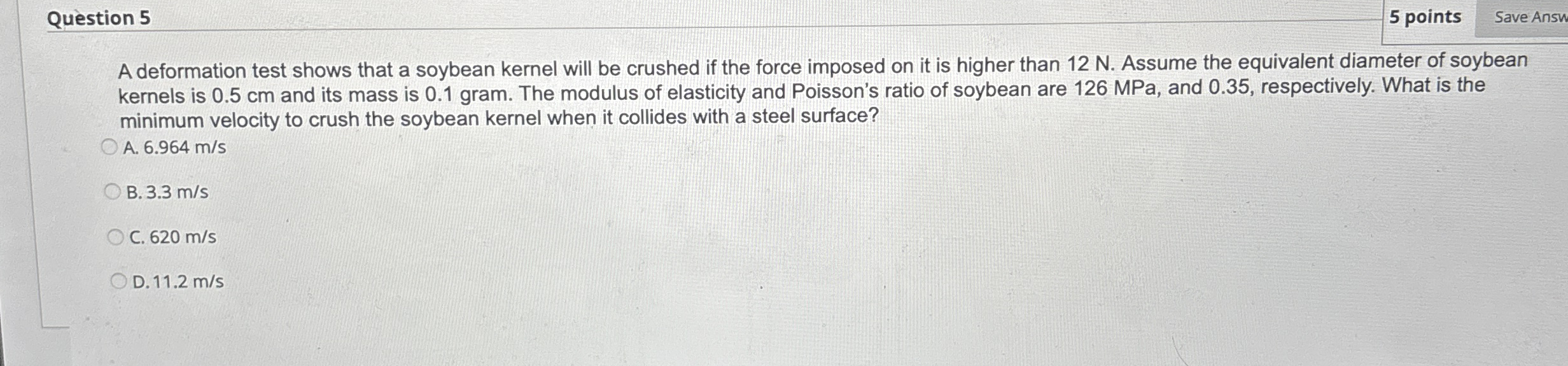 Question 5 5 points A deformation test shows that