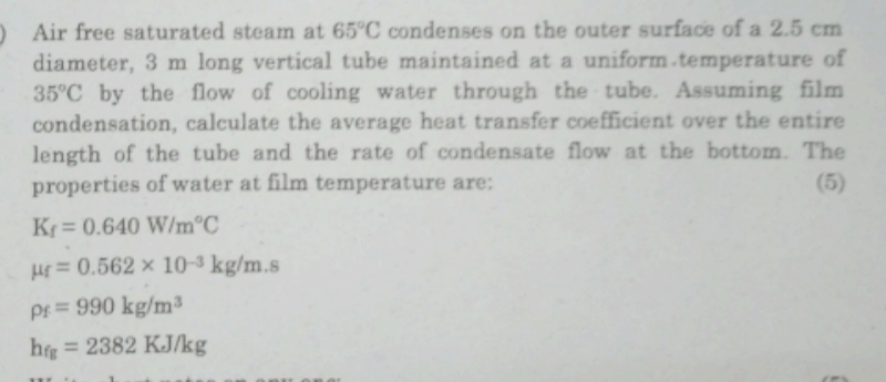 Air free saturated steam at 6 5 C condenses on