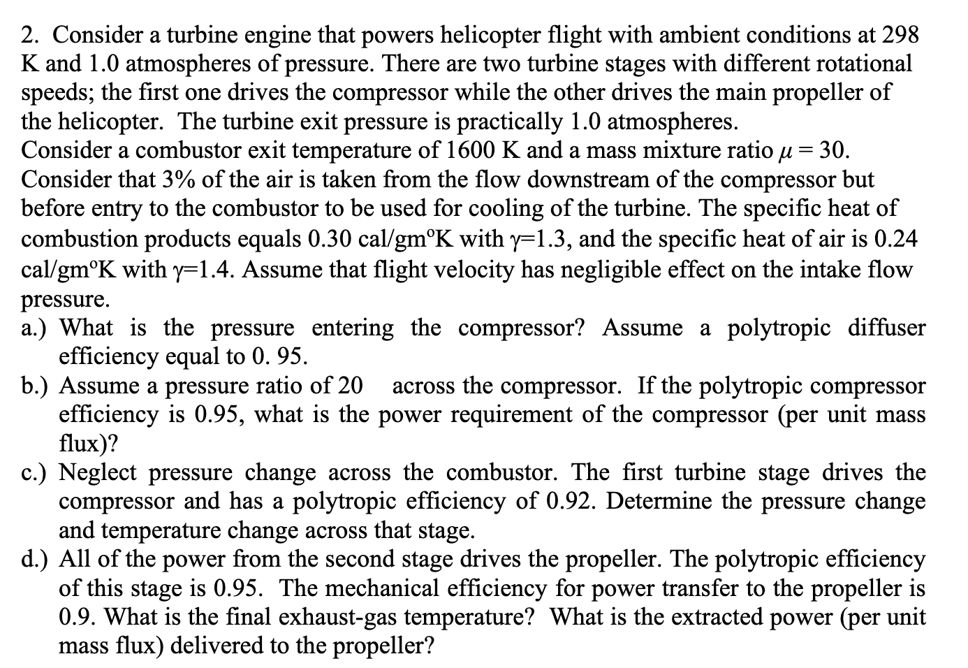2 . Consider a turbine engine that powers