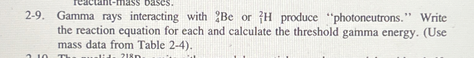 2 - 9 . Gamma rays interacting with ? 4 9 B e or