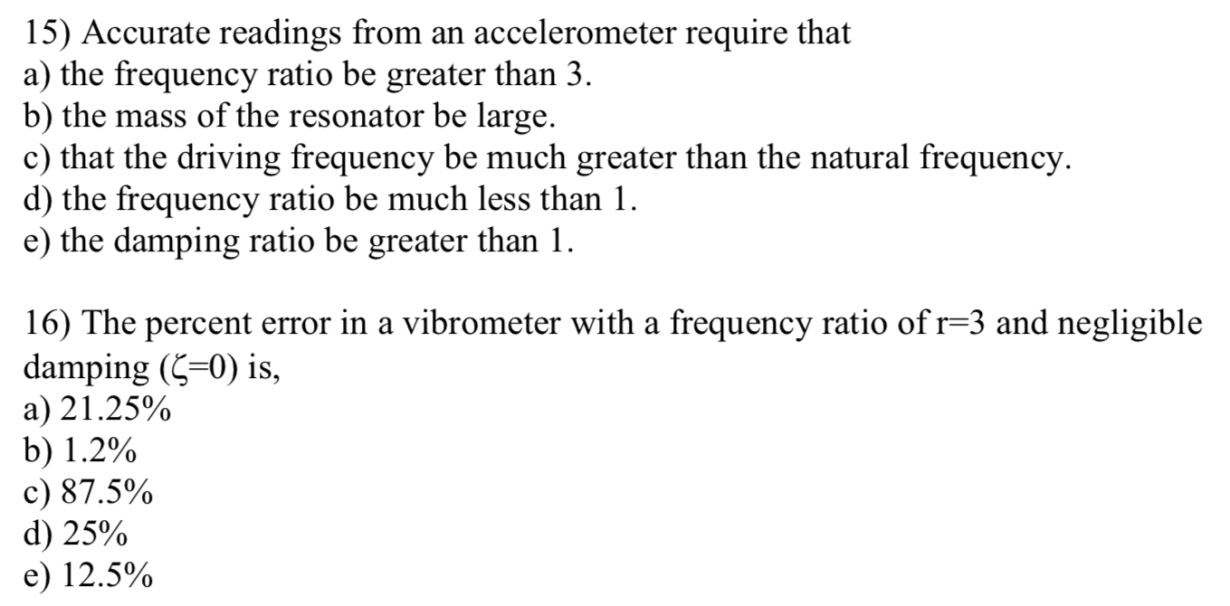 Accurate readings from an accelerometer require