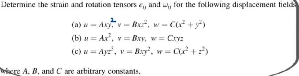 Determine the strain and rotation tensors e _ (