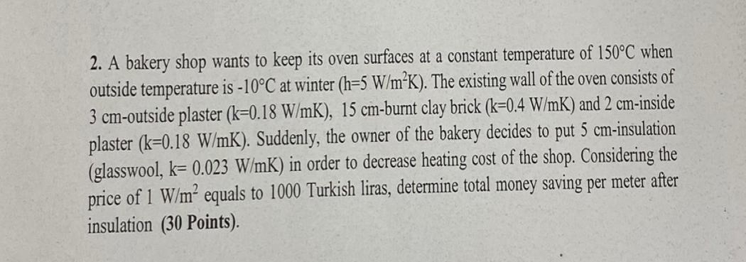 A bakery shop wants to keep its oven surfaces at