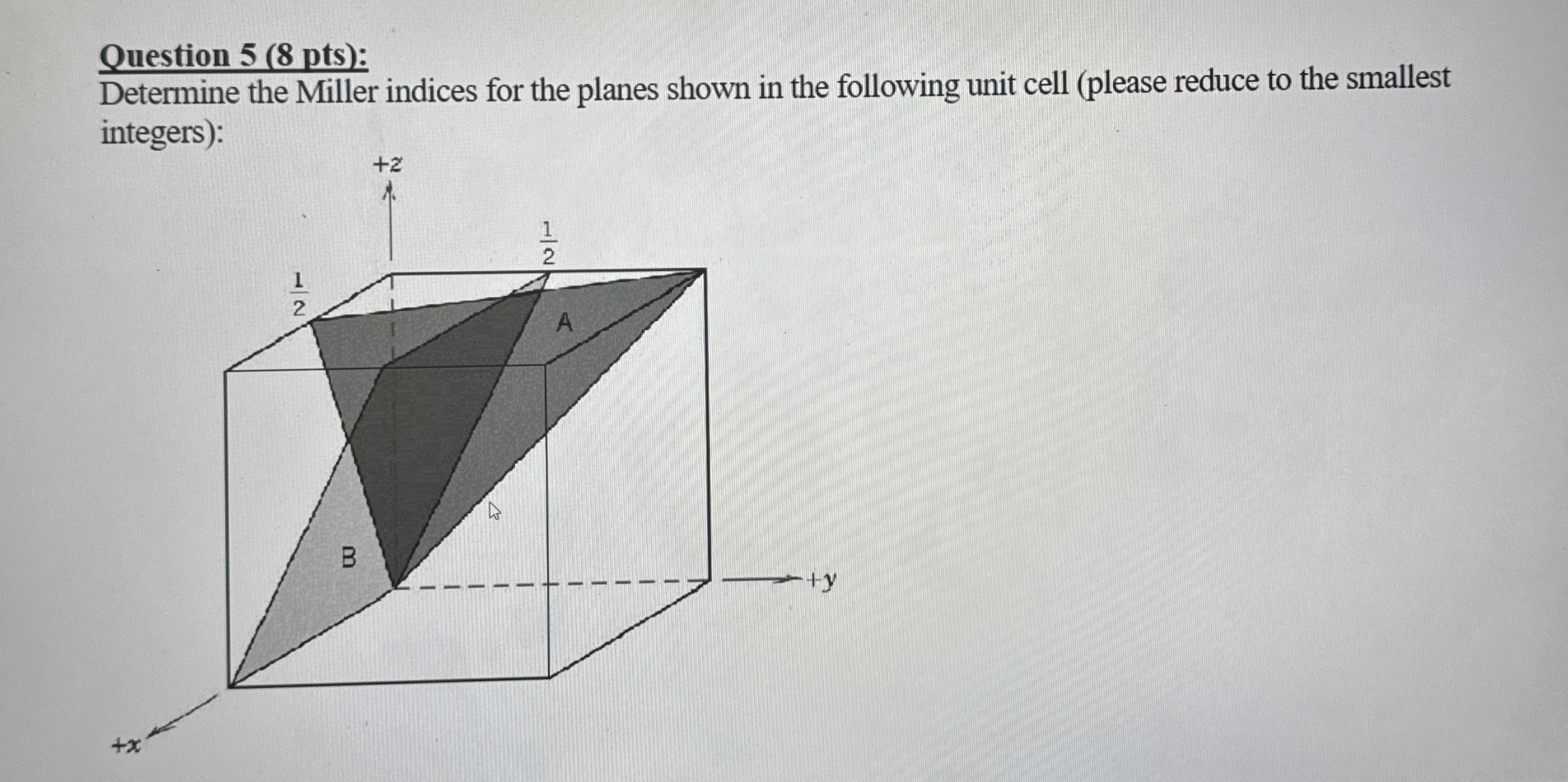Question 5 ( 8 pts ) : Determine the Miller