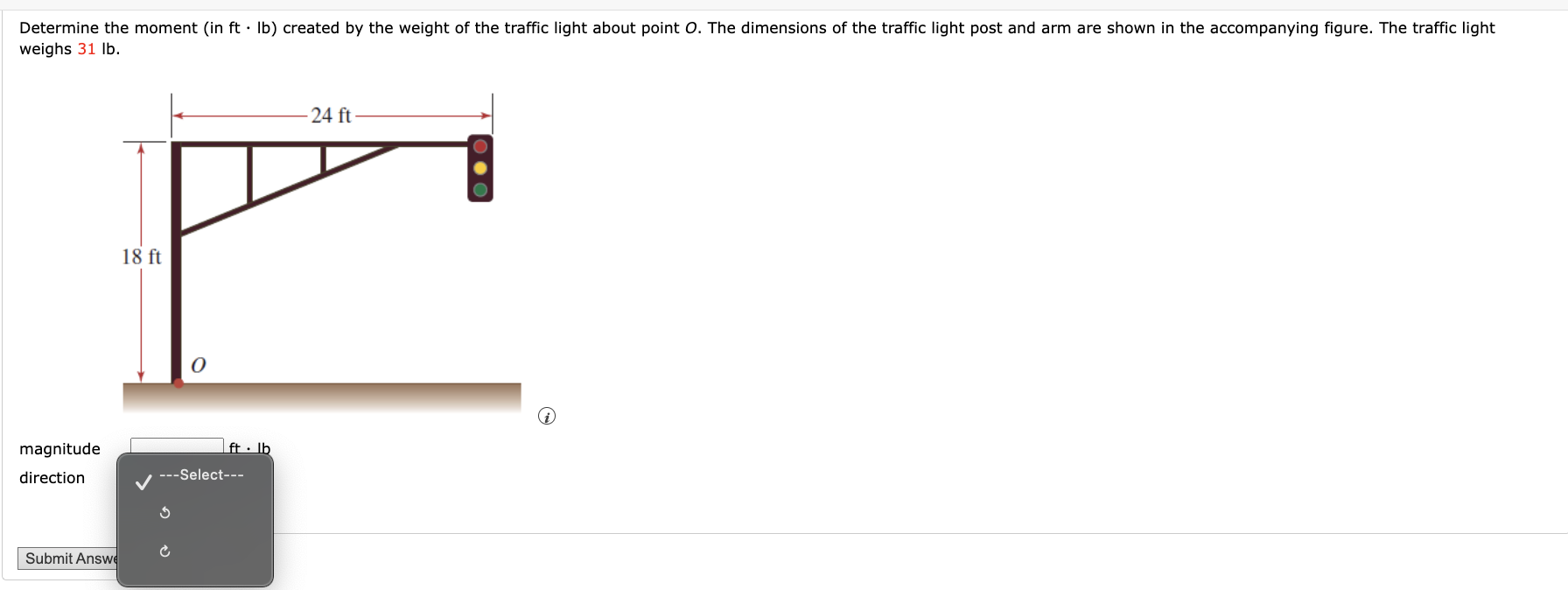 Determine the moment ( in \ ( \ mathrm { ft } \