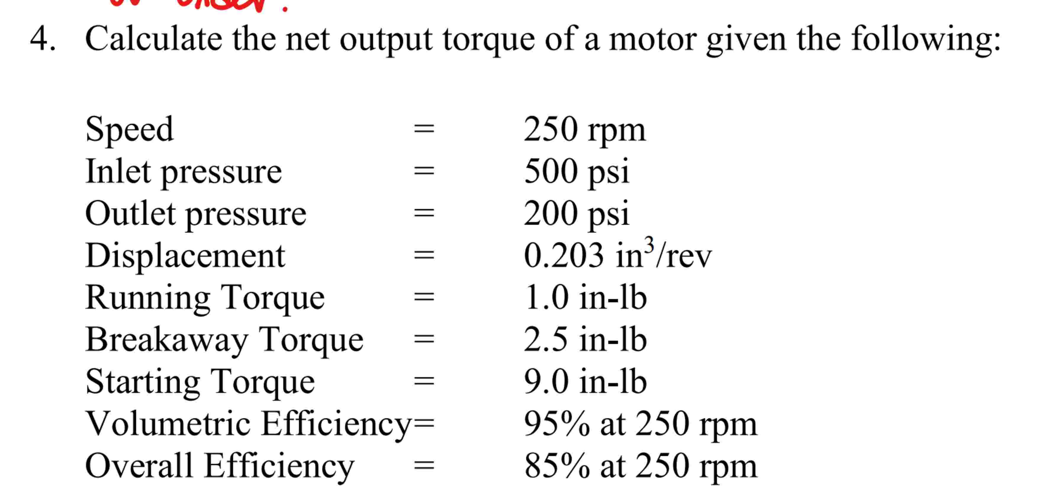 For a hydraulic system: 4 . Calculate the net