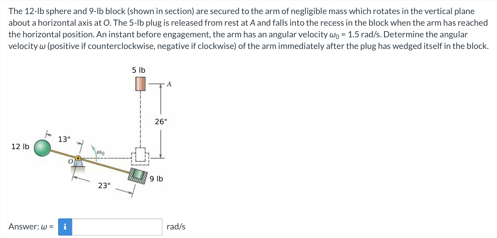 The 1 2 - lb sphere and 9 - lb block ( shown in