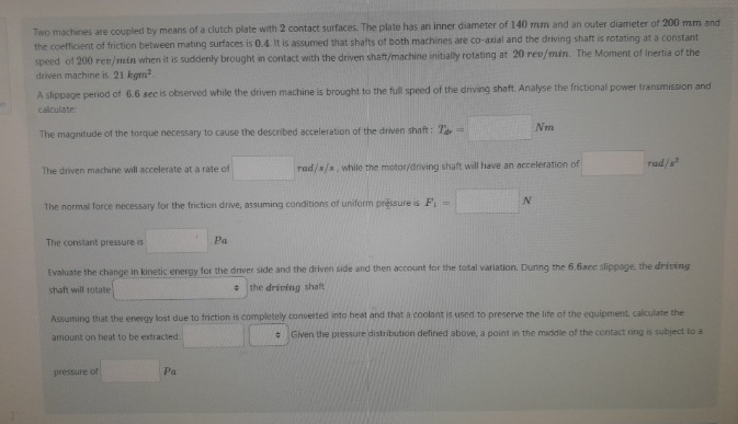 Two machines are coupled by means of a clutch