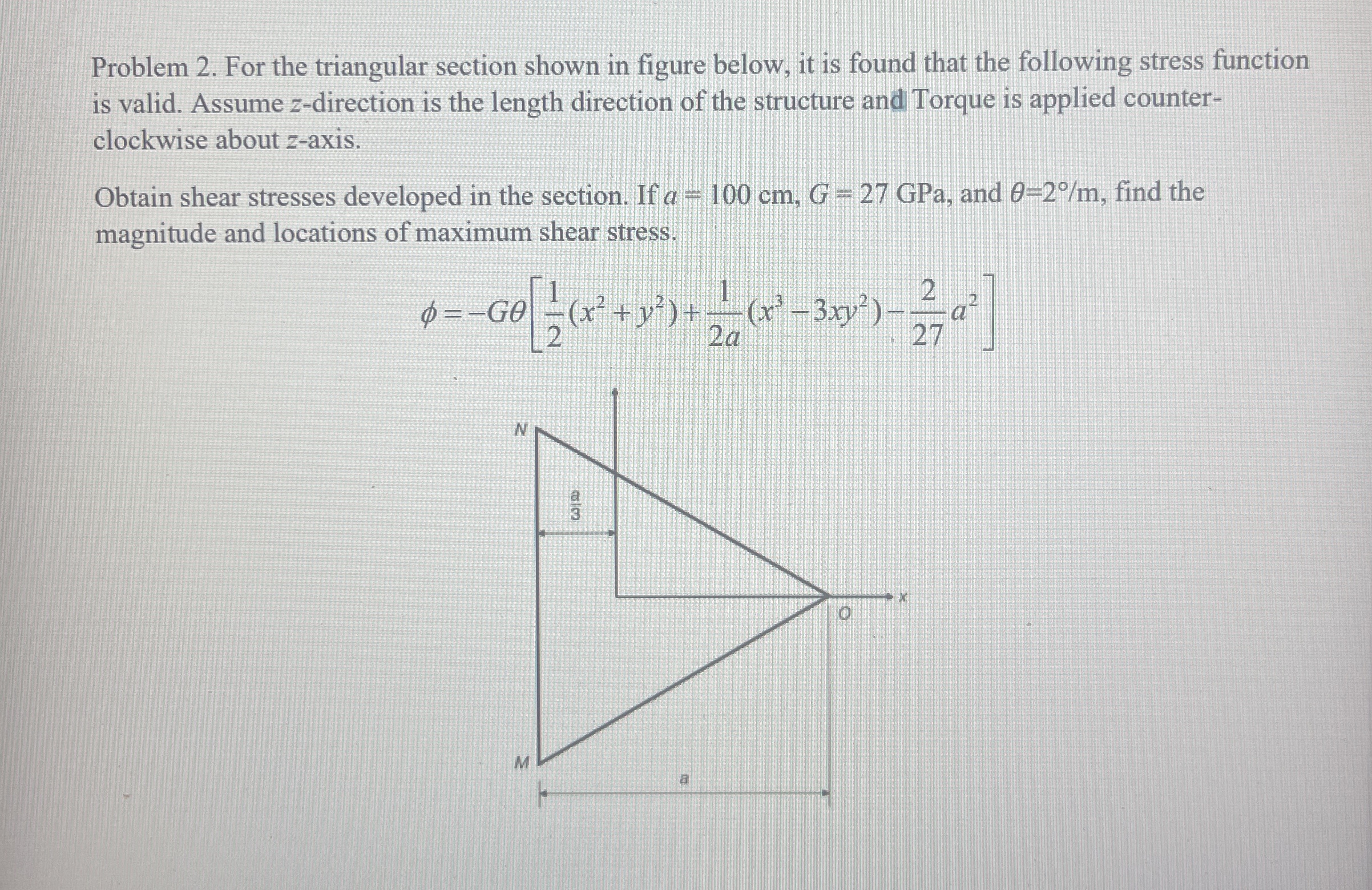 Problem 2 . For the triangular section shown in