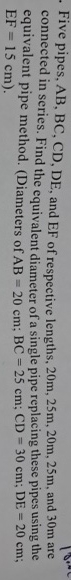 Five pipes, A B , B C , C D , D E , and EF of