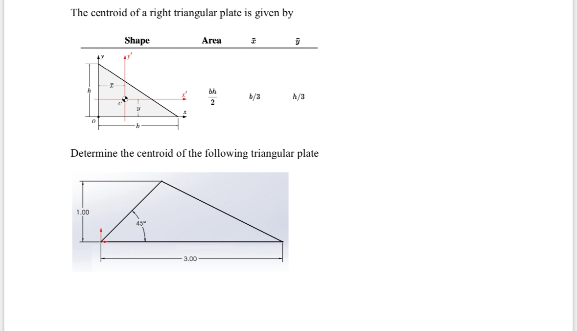 The centroid of a right triangular plate is given