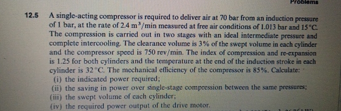 1 2 . 5 A single - acting compressor is required