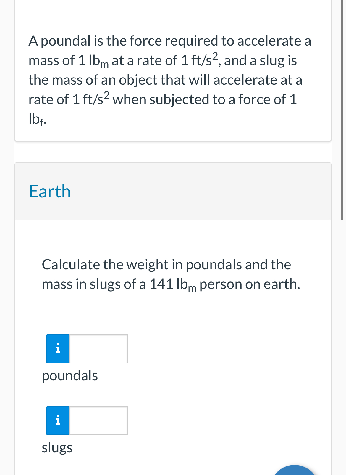 A poundal is the force required to accelerate a