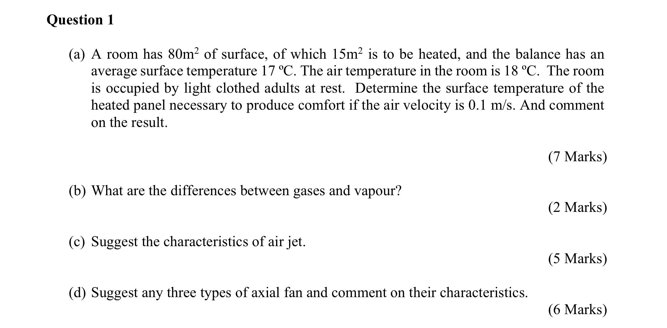 Question 1 ( a ) A room has 8 0 m 2 of surface,