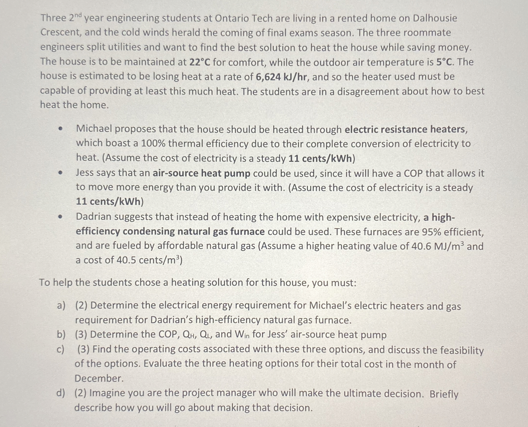 Three 2 n d year engineering students at Ontario