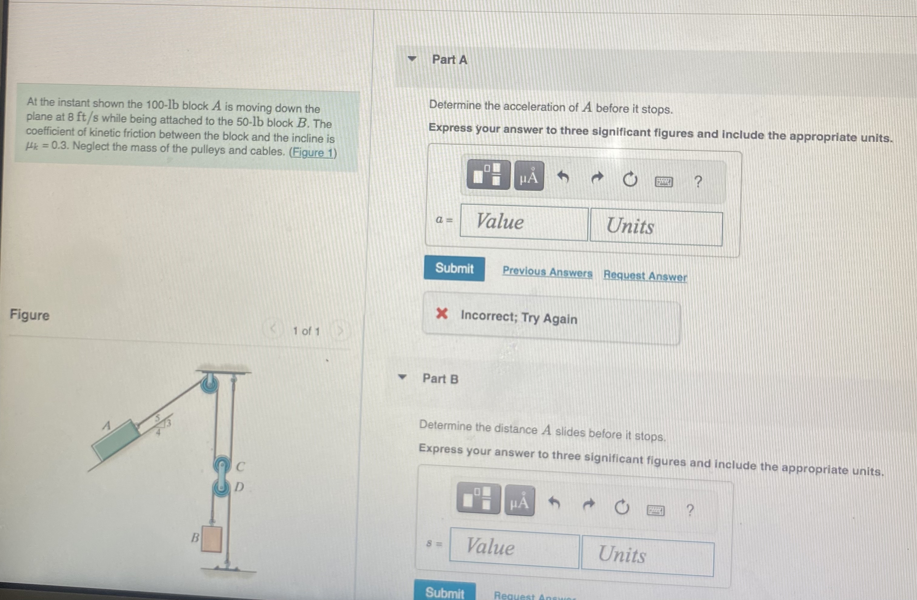 At the instant shown the 1 0 0 - l b block A is