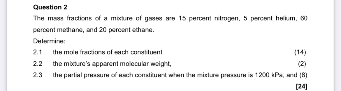 Question 2 The mass fractions of a mixture of
