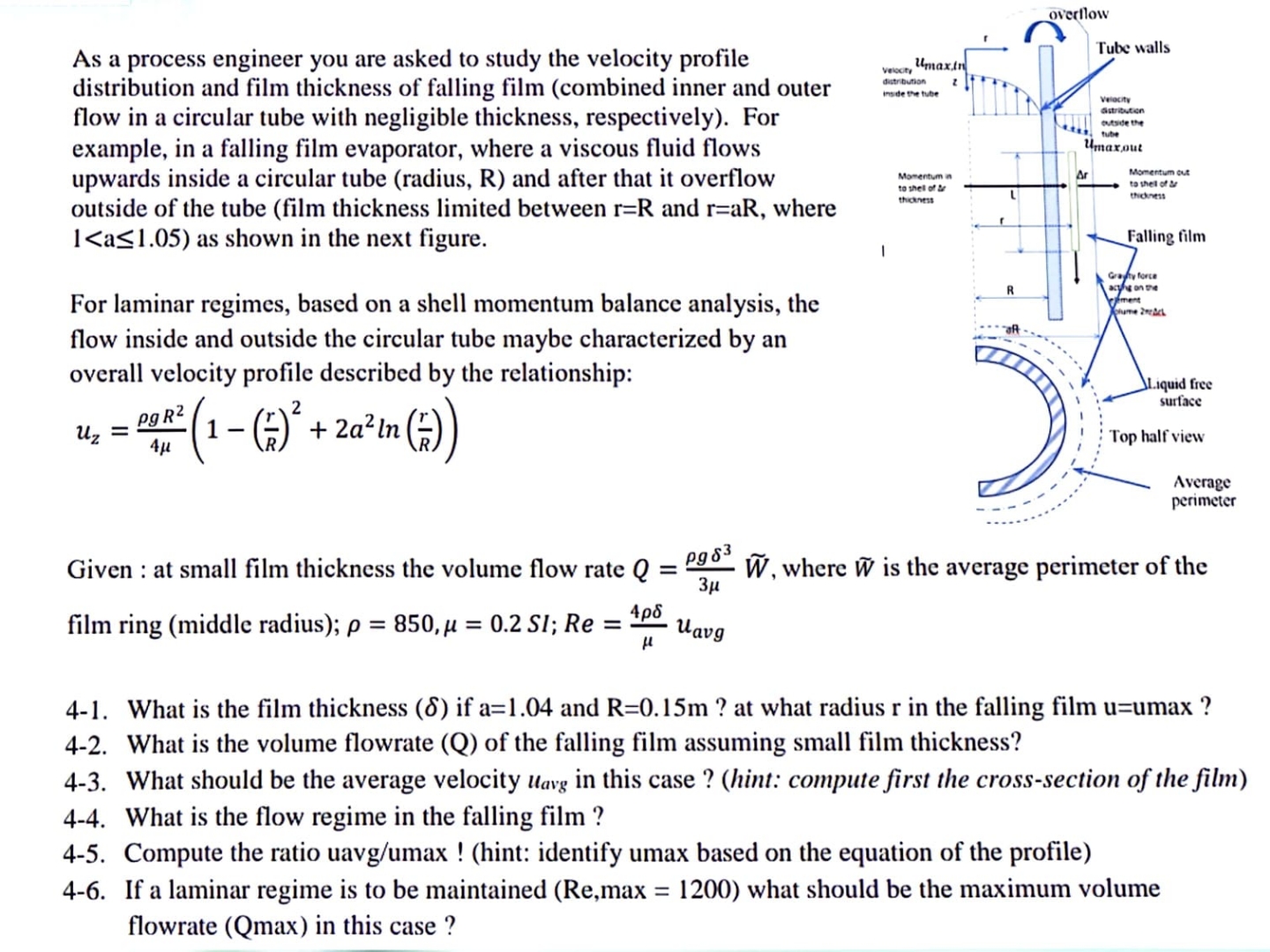 For example, in a falling film evaporator, where