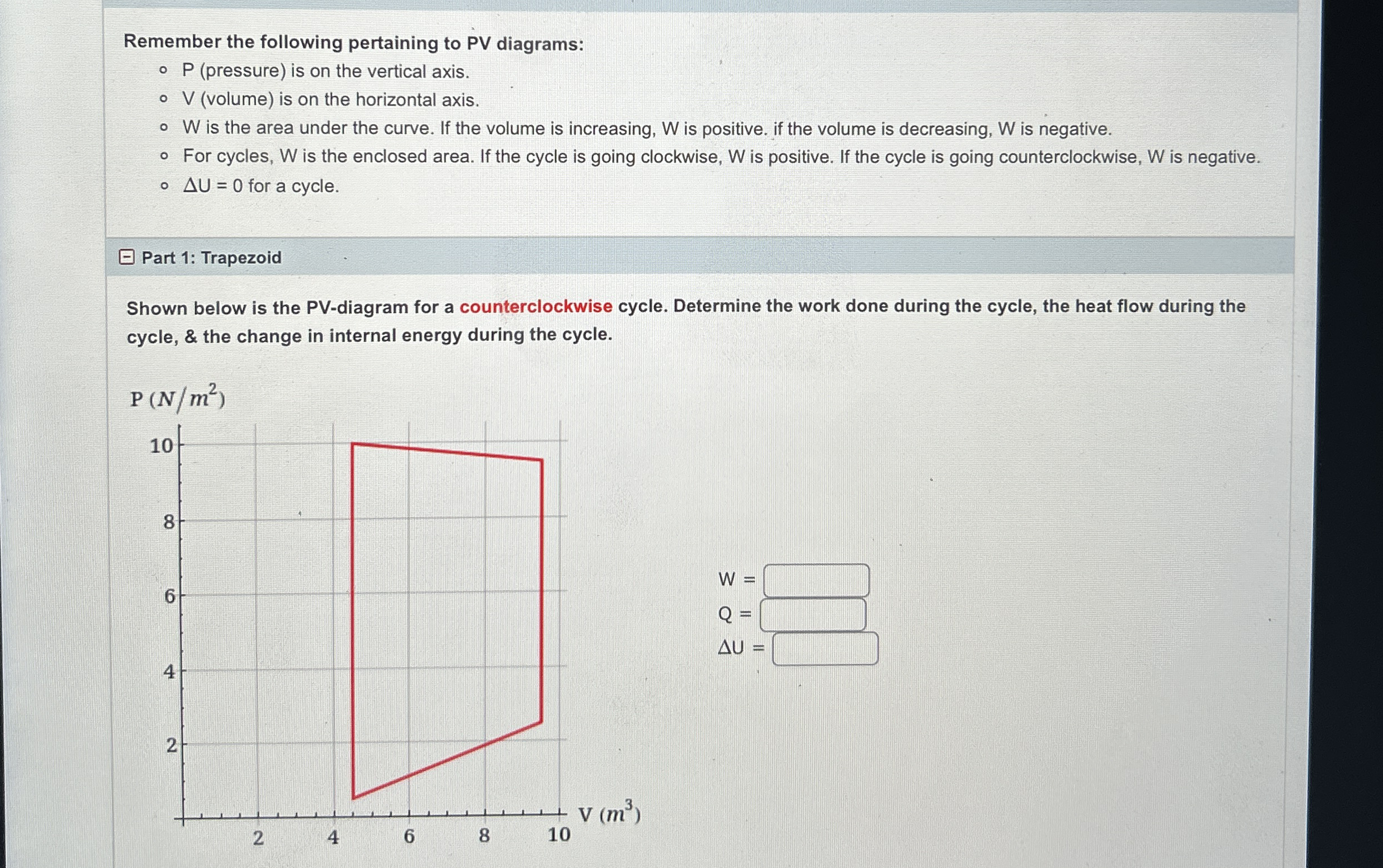 Remember the following pertaining to PV diagrams: