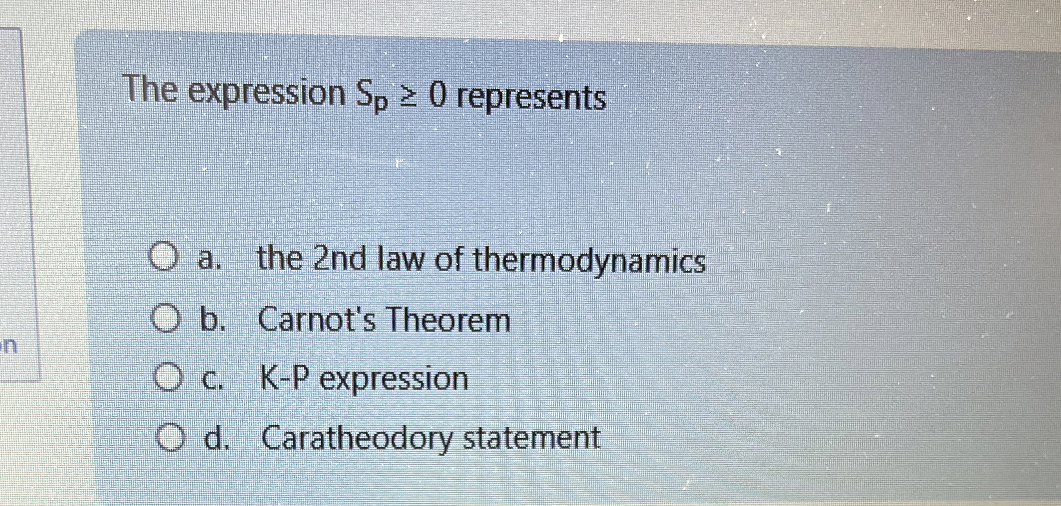 The expression S p 0 represents a . the 2 nd law