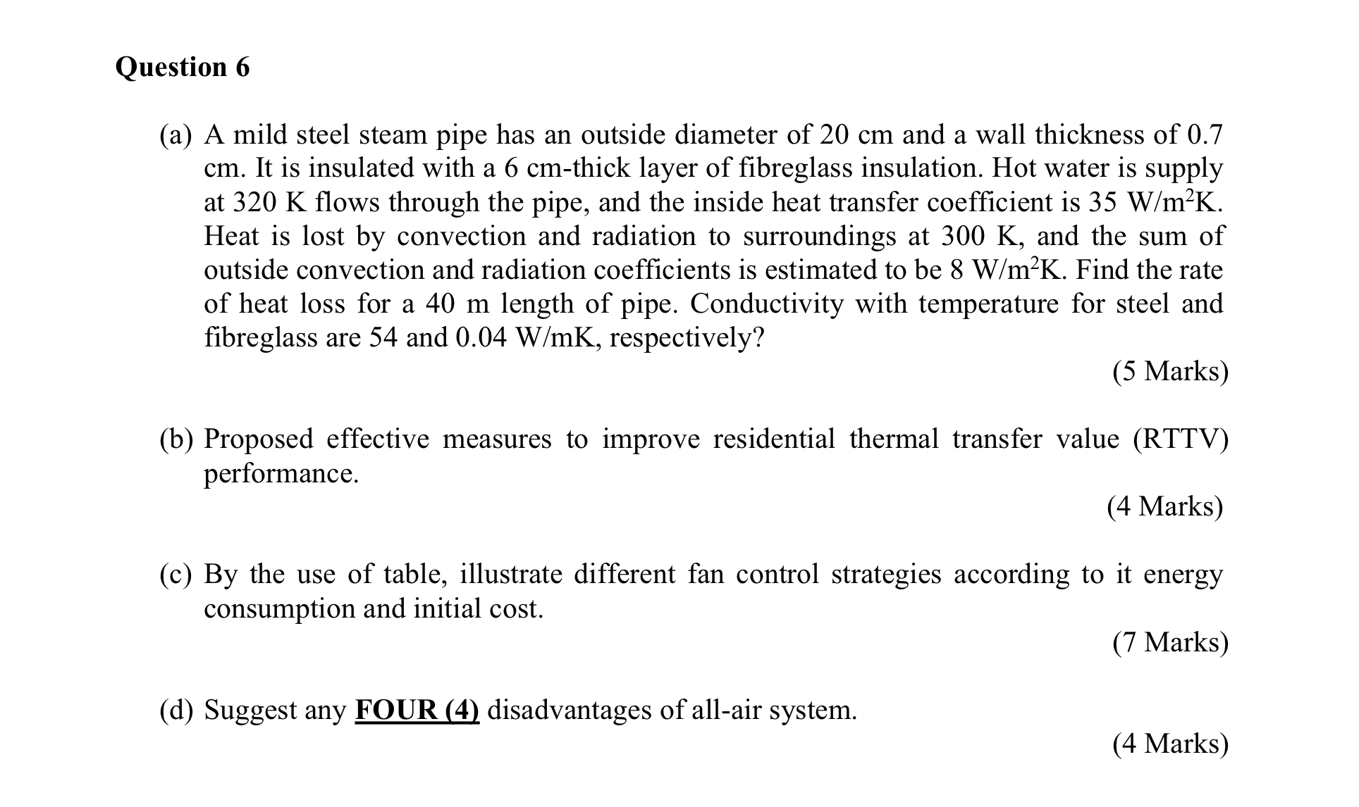 Question 6 ( a ) A mild steel steam pipe has an