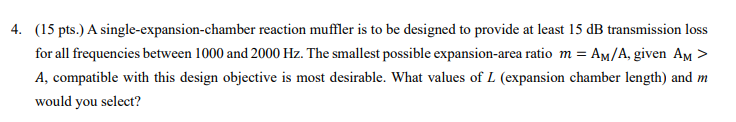 4 . ( 1 5 pts . ) A single - expansion - chamber