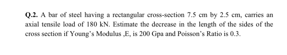 Q . 2 . A bar of steel having a rectangular cross