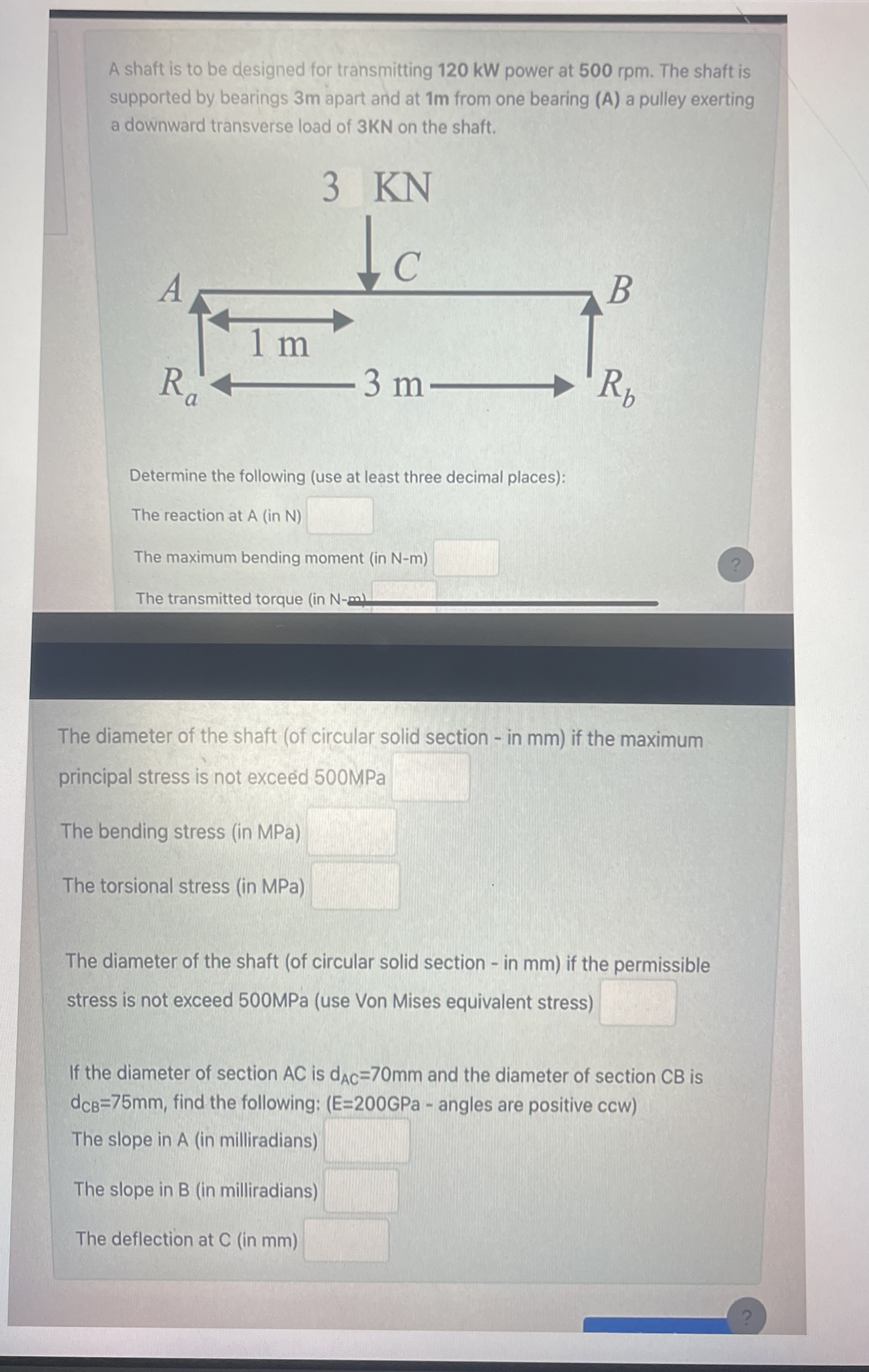 A shaft is to be designed for transmitting 1 2 0
