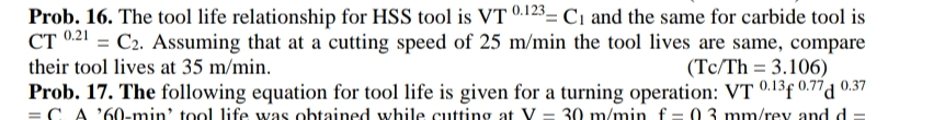 Prob. 1 6 . The tool life relationship for HSS