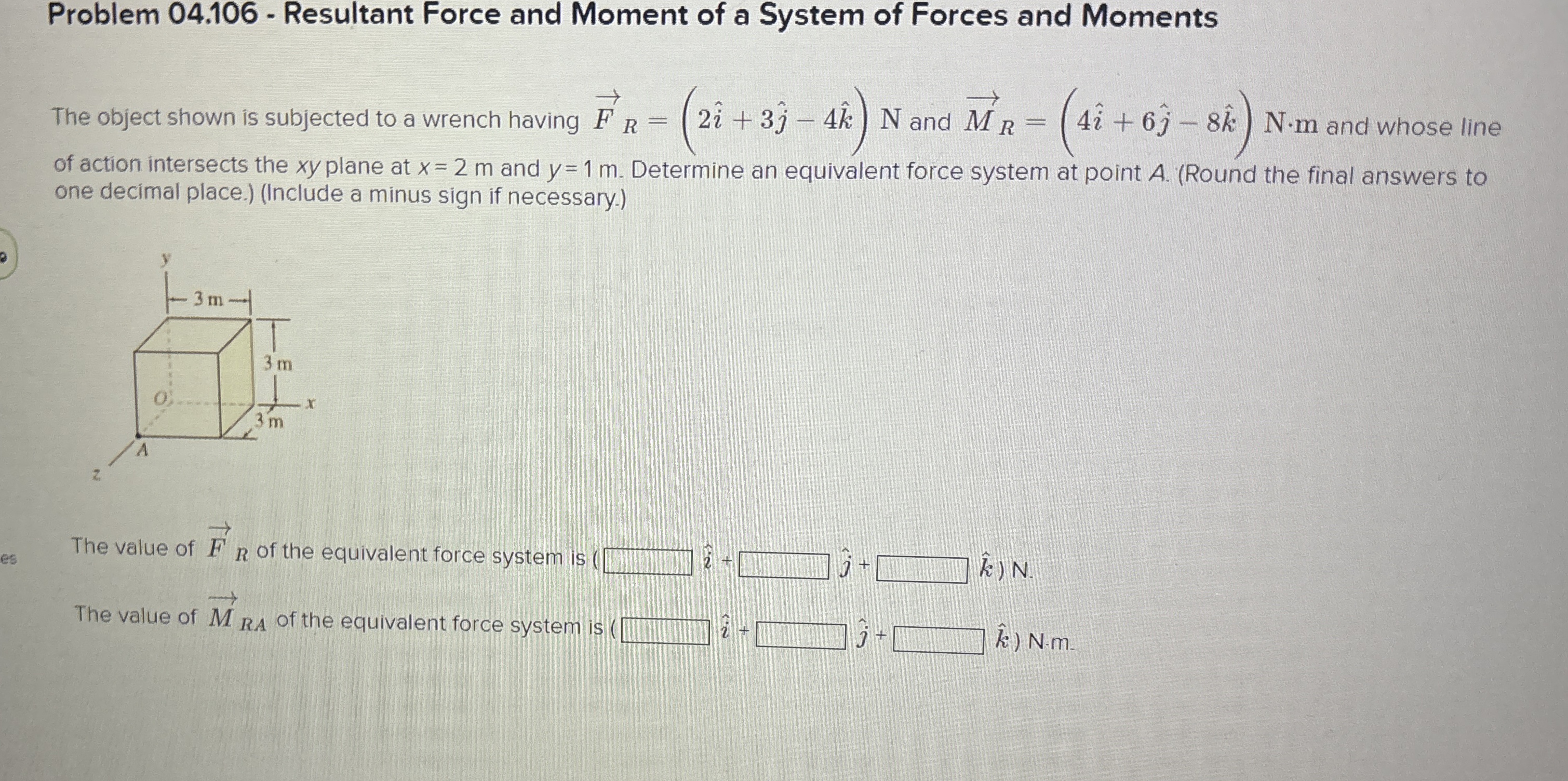 Problem 0 4 . 1 0 6 - Resultant Force and Moment
